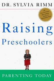 Raising Preschoolers : Parenting for Today