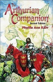The Arthurian Companion, 2ND ED.