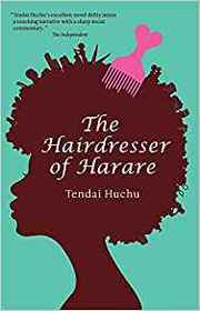 The Hairdresser of Harare: A Novel (Modern African Writing Series)