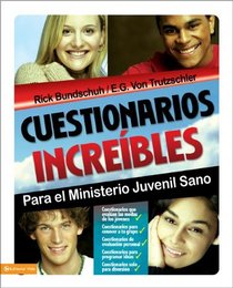 Cuestionarios increibles: Para el ministerio juvenil sano (Especialidades Juveniles) (Spanish Edition)