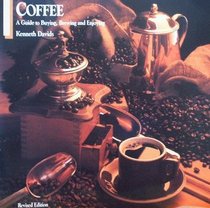 Coffee a Guide to Buying Brewing and Enjoying