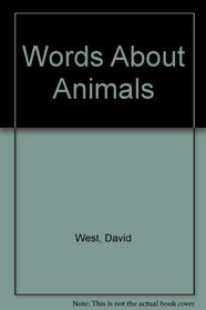 Words About: Animals