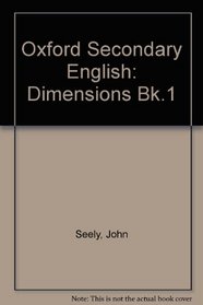 Oxford Secondary English: Dimensions: Teachers' Book 1