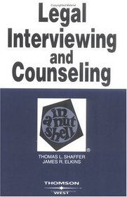 Legal Interviewing and Counseling in a Nutshell, Fourth Edition (Nutshell Series)