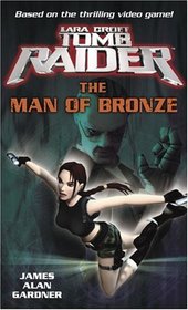 Lara Croft: Tomb Raider: The Man of Bronze (Tomb Raider Lara Croft)