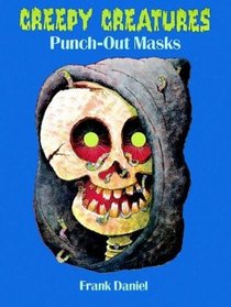 Creepy Creatures Punch-Out Masks (Punch-Out Masks)