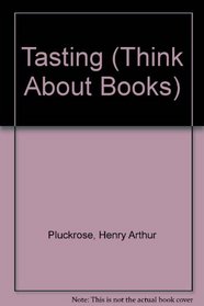 Tasting (Think About Books)