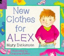 New Clothes for Alex (Picture books)