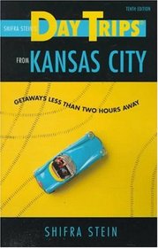 Day Trips from Kansas City: Getaways Less Than Two Hours Away