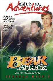 Bear Attack and Other True Stories (Real Kids Real Adventures) (Large Print)