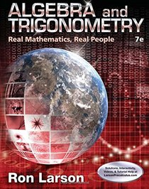 Algebra and Trigonometry: Real Mathematics, Real People