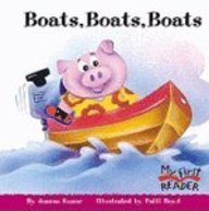 Boats, Boats, Boats (Turtleback School & Library Binding Edition) (My First Reader (Prebound))