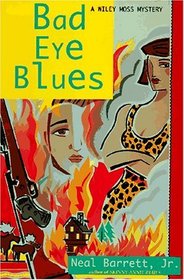 Bad Eye Blues: A Wiley Moss Mystery