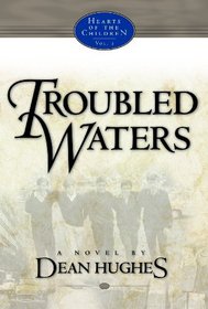 Hearts of the Children, vol. 2: Troubled Waters