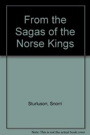 From the Sagas of the Norse Kings