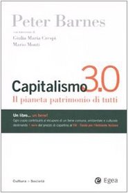 Capitalismo 3.0. Il pianeta patrimonio di tutti