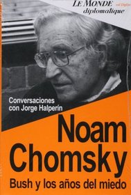 Bush y los anos del miedo (Spanish Edition)