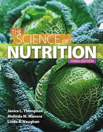 The Science of Nutrition Plus MasteringNutrition with MyDietAnalysis with eText -- Access Card Package (3rd Edition)