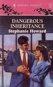 Dangerous Inheritance (Harlequin Romance, No 183)
