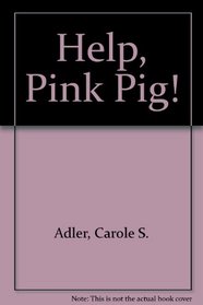 Help, Pink Pig!