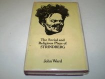 The Social and Religious Plays of Strindberg