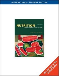 Nutrition: Concepts and Controversies- Updated MyPyramid Edition, 10th Edition