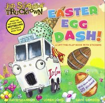 Easter Egg Dash!: A Lift-the-Flap Book with Stickers (Jon Scieszka's Trucktown)