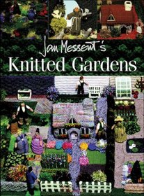 Jan Messent's Knitted Gardens (Search Press Classics)