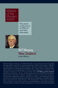 William Massey: New Zealand (Makers of the Modern World)