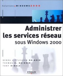 Administrer les services rseau sous Windows 2000