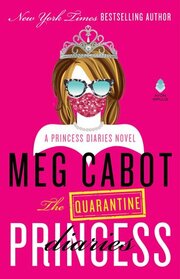The Quarantine Princess Diaries (Princess Diaries, Bk 12)