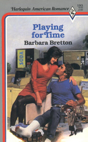 Playing for Time (Harlequin American Romance, No 193)