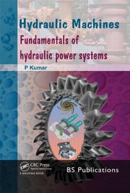 Hydraulic Machines: Fundamentals of Hydraulic Power Systems