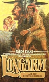 Longarm and the Redwood Raiders (Longarm, No 132)