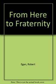 From Here to Fraternity