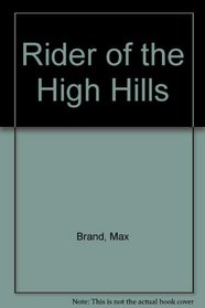 Rider of the High Hills