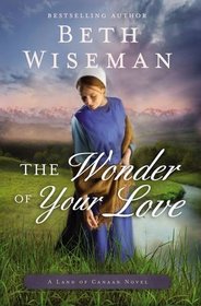 The Wonder of Your Love (Land of Canaan, Bk 2)