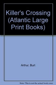Killer's Crossing (Atlantic Large Print Books)