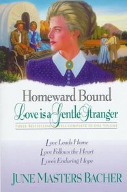 Homeward Bound: Love Is a Gentle Stranger (Love is a Gentle Stranger)