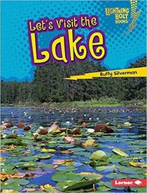 Let's Visit the Lake (Lightning Bolt Books) (Lightning Bolt Books Biome Explorers)