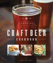 The Canadian Craft Beer Cookbook