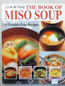 The Book of Miso Soup (Quick & Easy Series)