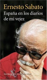 Espana En Los Diarios de Mi Vejez (Spanish Edition)