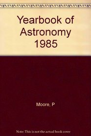 Yearbook of Astronomy 1985