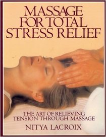 Massage for Total Stress Relief