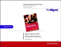 Supervision in the Hospitality Industry Instructors Guide 3e