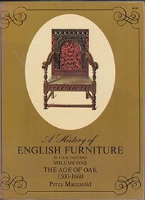History of English Furniture: Age of Oak v. 1
