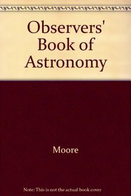 Observers' Book of Astronomy