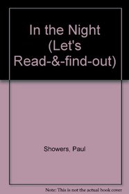 In the Night (Let's Read-& -find-out)