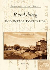 Reedsburg In Vintage Postcards   (WI)  (Postcard History Series)